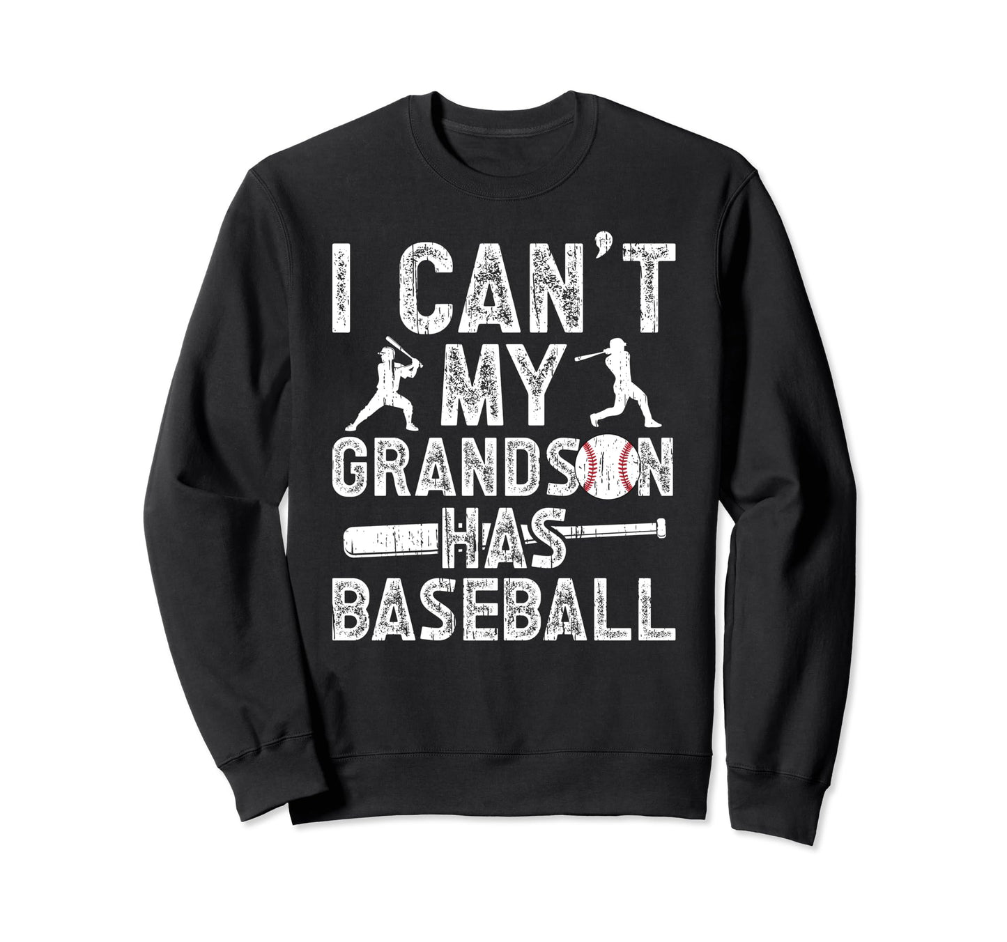 My Grandson Has Baseball Grandpa Sweatshirt - Graphic Print Men Women - T-Shirt, Sweatshirt, Hoodie