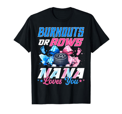Burnouts Or Bows Gender Reveal T-Shirt - Casual Everyday Wear for Adults - T-Shirt, Sweatshirt, Hoodie