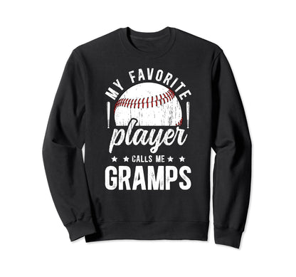 My Favorite Baseball Player Gramps Sweatshirt - Trendy Graphic for Adults - T-Shirt, Sweatshirt, Hoodie