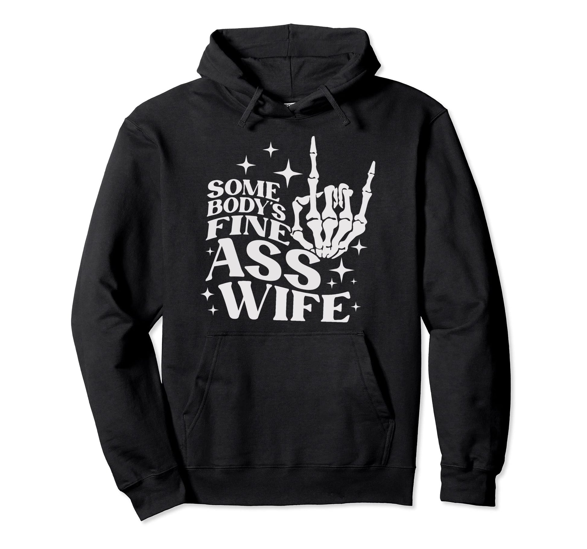 Somebodys Fine Ass Wife Boho Skeleton Hoodie - Streetwear Style Unisex - T-Shirt, Sweatshirt, Hoodie