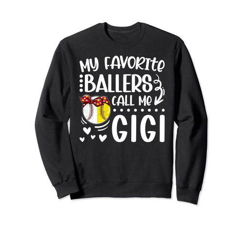 Favorite Ballers Call Me Gigi Sweatshirt - Fun Novelty Design Unisex - T-Shirt, Sweatshirt, Hoodie