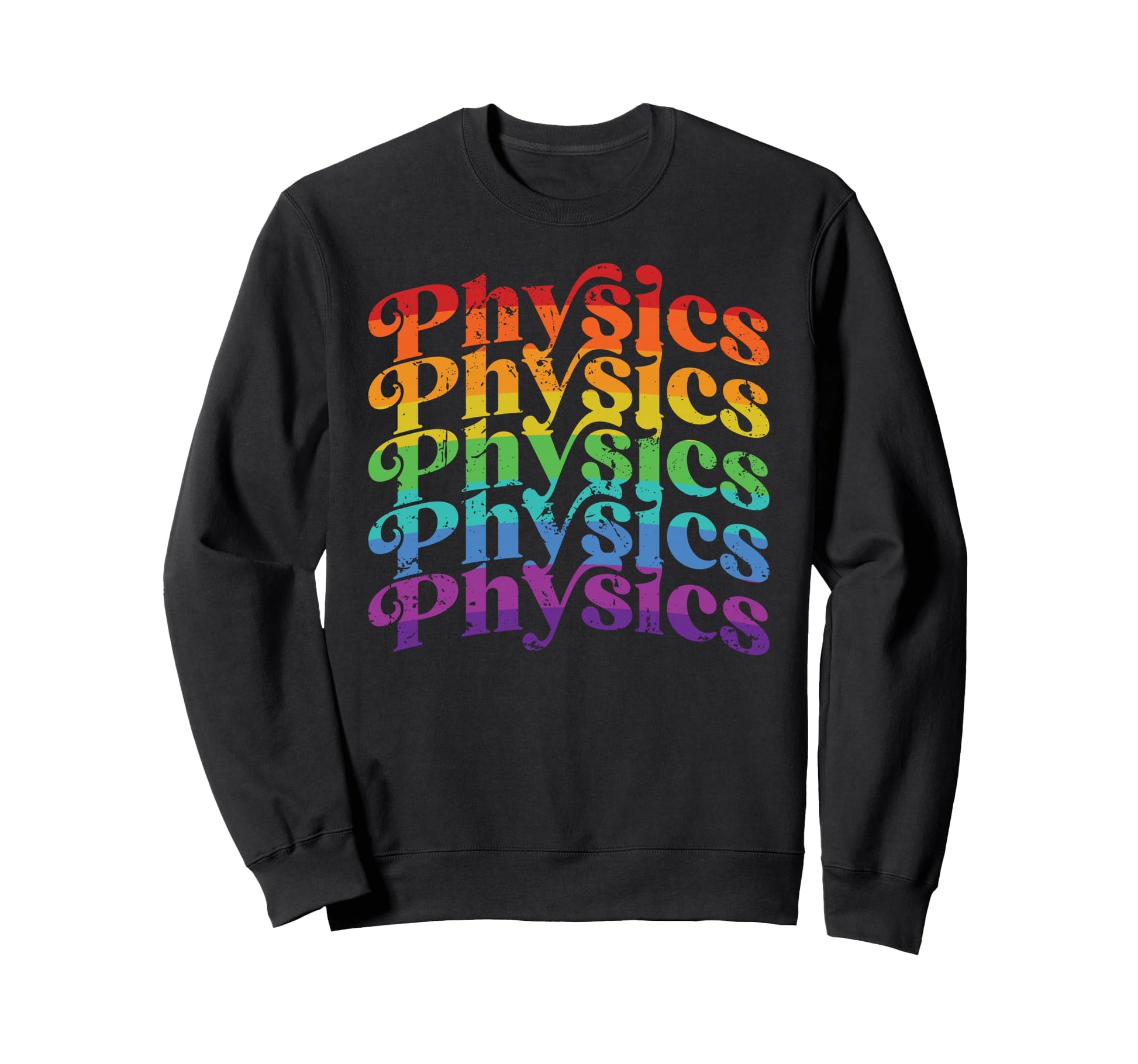 Rainbow Physics 70S Script Font Sweatshirt - Custom Art Print for Adults - T-Shirt, Sweatshirt, Hoodie