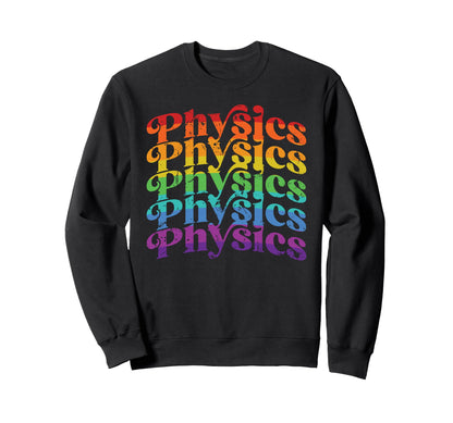 Rainbow Physics 70S Script Font Sweatshirt - Custom Art Print for Adults - T-Shirt, Sweatshirt, Hoodie