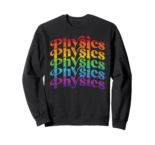 Rainbow Physics 70S Script Font Sweatshirt - Custom Art Print for Adults - T-Shirt, Sweatshirt, Hoodie