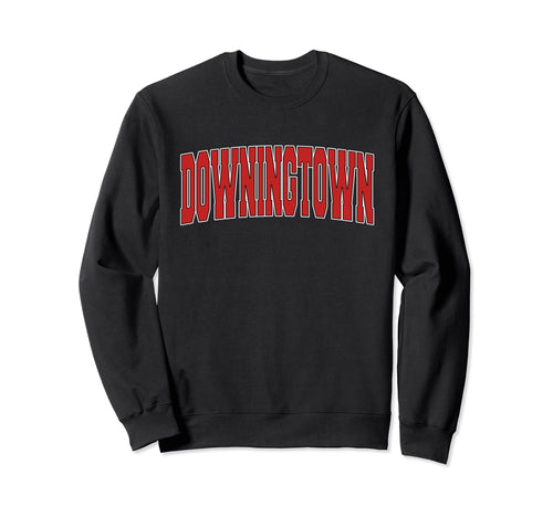 Downingtown Pa Pennsylvania Varsity Sweatshirt - Graphic Print for Adults - T-Shirt, Sweatshirt, Hoodie