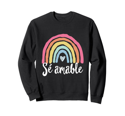S Amable Spanish Bilingual Teacher Be Sweatshirt - Streetwear Style Unisex - T-Shirt, Sweatshirt, Hoodie