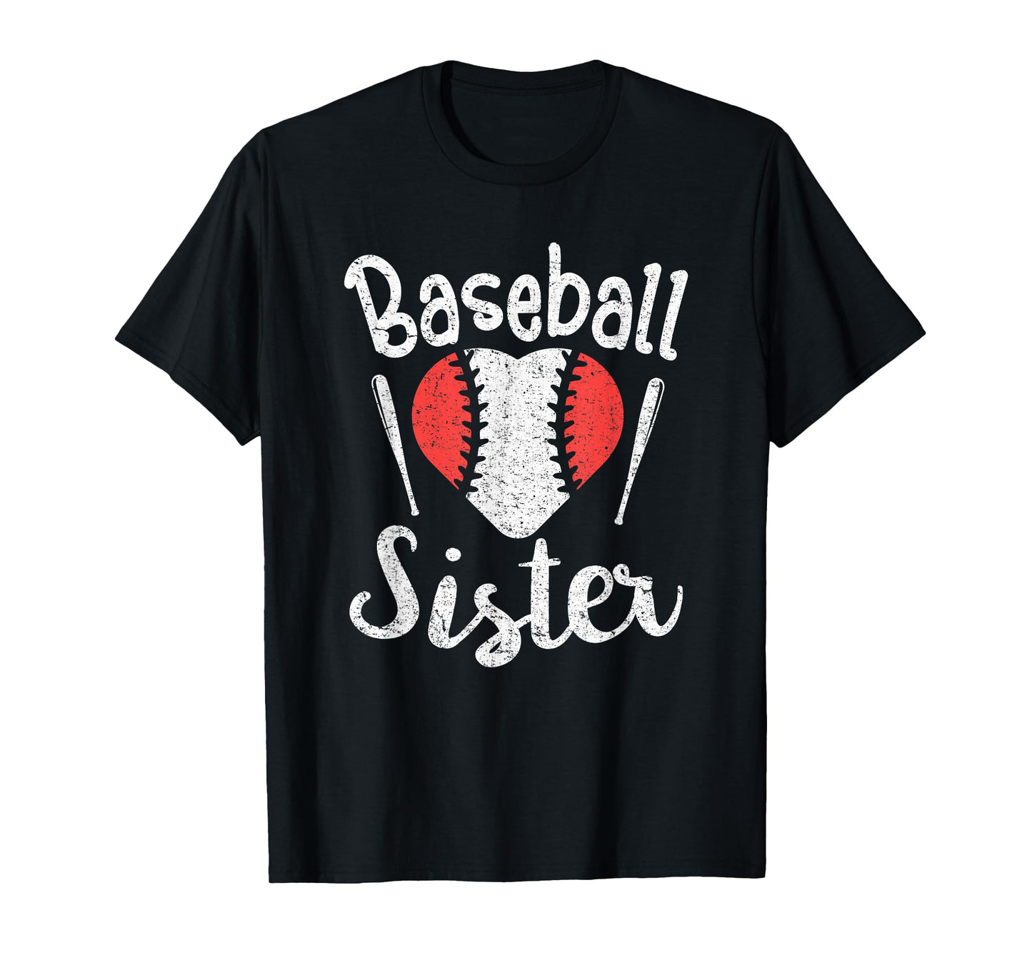 Baseball Sister Gifts Family T-Shirt - Fun Novelty Design Men Women - T-Shirt, Sweatshirt, Hoodie