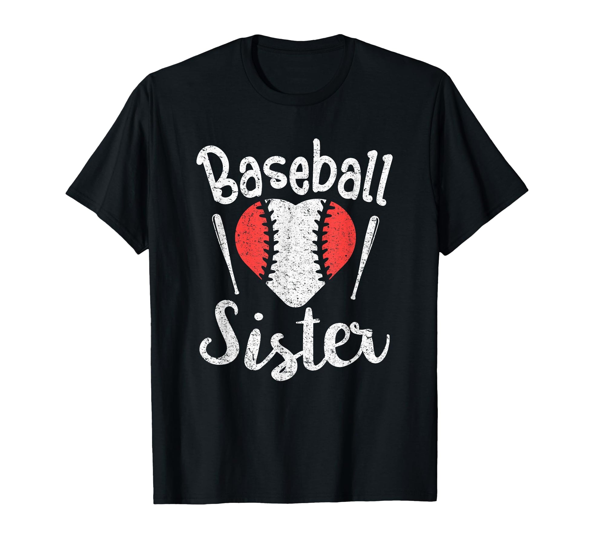 Baseball Sister Gifts Family T-Shirt - Fun Novelty Design Men Women - T-Shirt, Sweatshirt, Hoodie