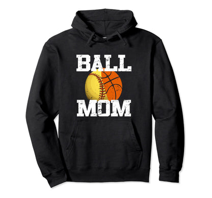 Softball Basketball Funny Mom Hoodie - Fun Novelty Design Men Women - T-Shirt, Sweatshirt, Hoodie