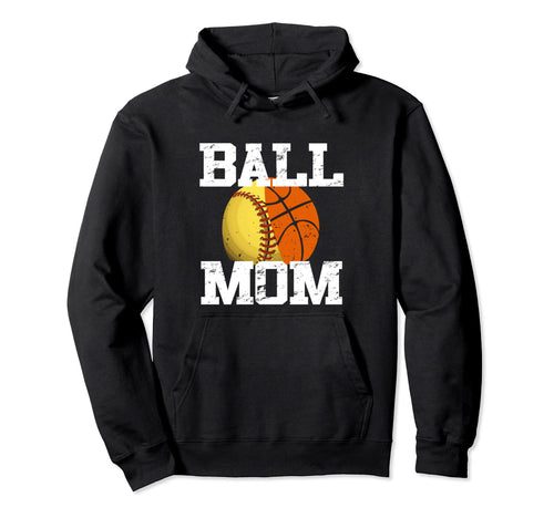 Softball Basketball Funny Mom Hoodie - Fun Novelty Design Men Women - T-Shirt, Sweatshirt, Hoodie