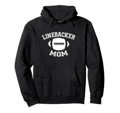 Linebacker Mom Football Parent Hoodie - Casual Everyday Wear for Adults - T-Shirt, Sweatshirt, Hoodie