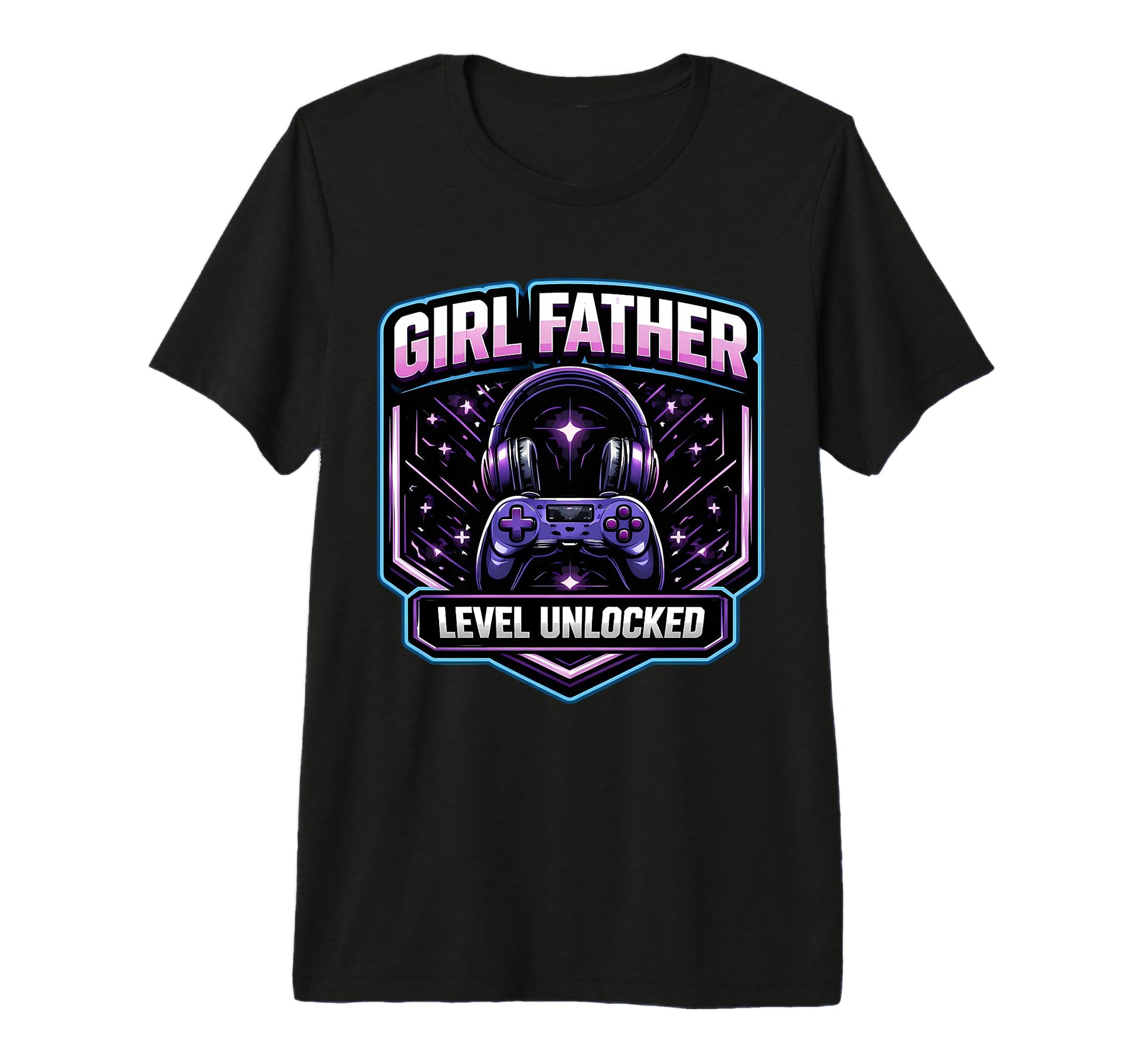 Father Level Unlocked New Dad Papa Daughter T-Shirt - Graphic Print Unisex - T-Shirt, Sweatshirt, Hoodie