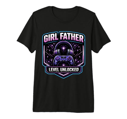 Father Level Unlocked New Dad Papa Daughter T-Shirt - Graphic Print Unisex - T-Shirt, Sweatshirt, Hoodie