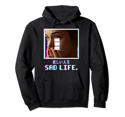 Sad Life Vaporwave Aesthetic Japanese Hoodie - Minimalist Print Unisex - T-Shirt, Sweatshirt, Hoodie