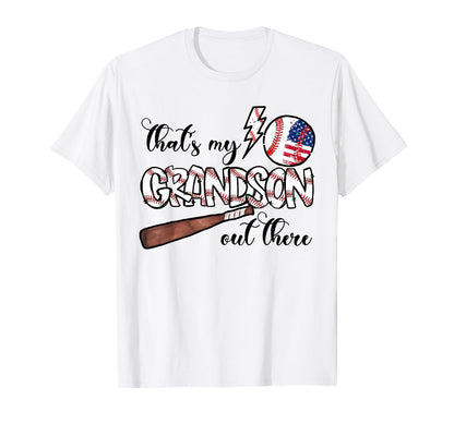 Thats My Grandson Out There Baseball Sport T-Shirt - Unique Graphic Unisex - T-Shirt, Sweatshirt, Hoodie
