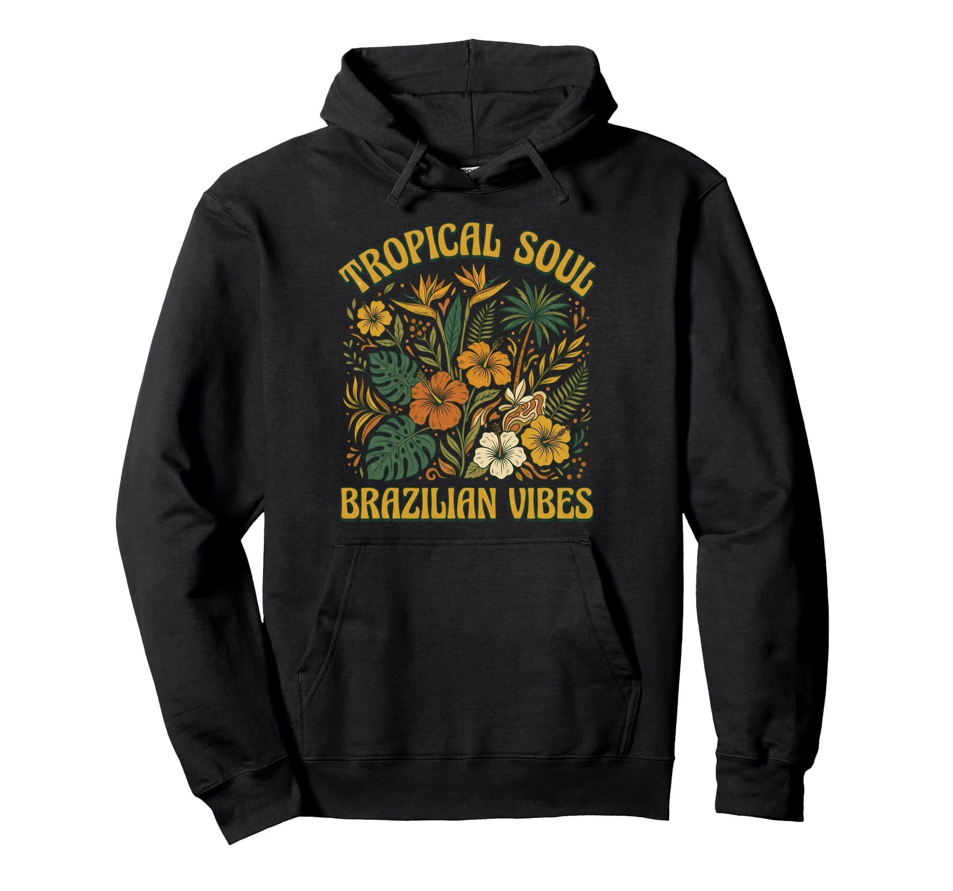 Tropical Soul Brazilian Vibes 70S Hoodie - Streetwear Style for Adults - T-Shirt, Sweatshirt, Hoodie