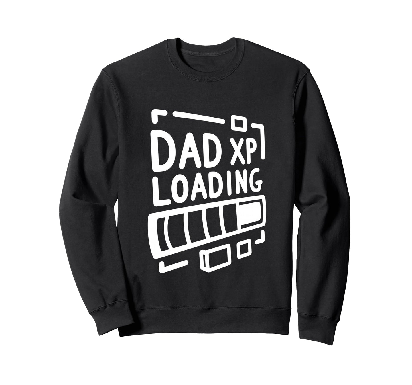Dad Mode Activated Gamer Fathers Sweatshirt - Casual Everyday Wear Unisex - T-Shirt, Sweatshirt, Hoodie