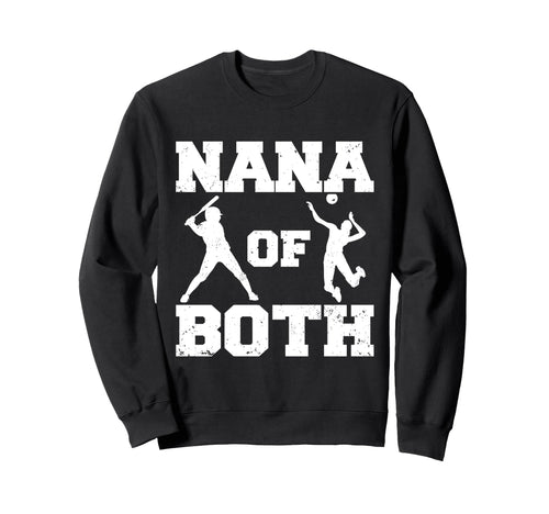 Nana Both Funny Baseball Volleyball Sweatshirt - Unique Graphic for Adults - T-Shirt, Sweatshirt, Hoodie