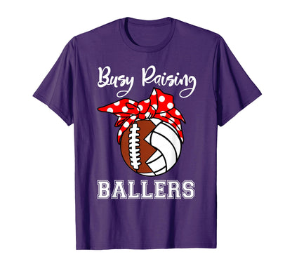 Busy Raising Ballers Funny Football T-Shirt - Unique Graphic Unisex - T-Shirt, Sweatshirt, Hoodie