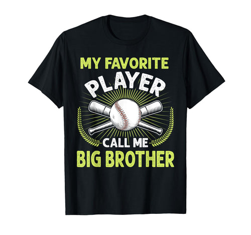 Baseball My Favorite Player Call Me T-Shirt - Fun Novelty Design Men Women - T-Shirt, Sweatshirt, Hoodie