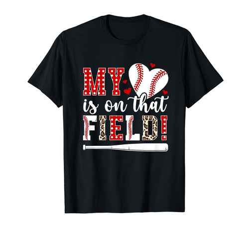 That Field Baseball Mom Baseball Player T-Shirt - Unique Graphic Unisex - T-Shirt, Sweatshirt, Hoodie
