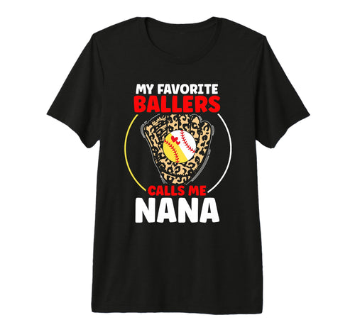 My Favorite Ballers Calls Me Nana T-Shirt - Minimalist Print Men Women - T-Shirt, Sweatshirt, Hoodie