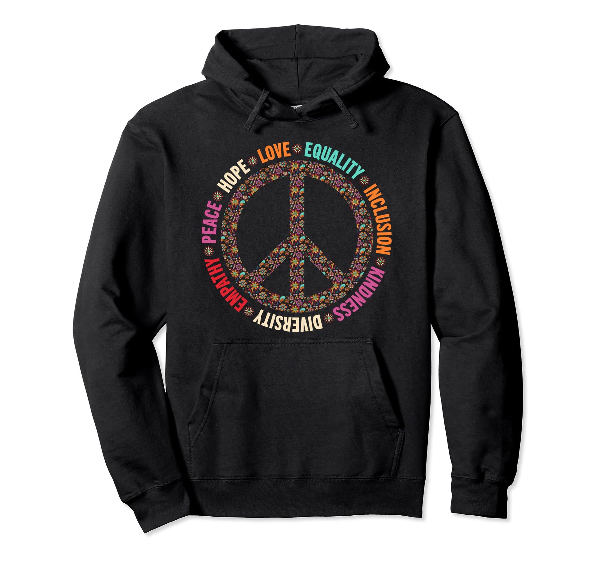 Equality Kindness Diversity Peace Hoodie - Fun Novelty Design for Adults - T-Shirt, Sweatshirt, Hoodie