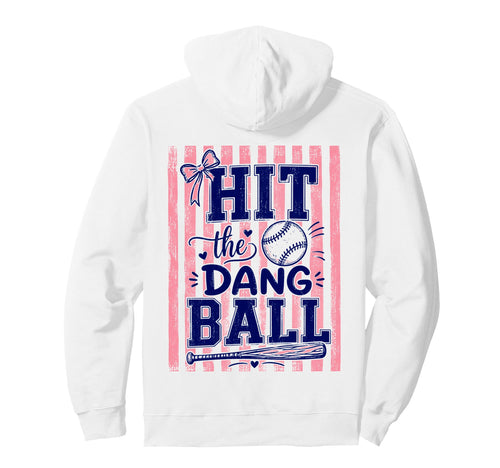 Baseball Season Game Day Hit Dang Ball Hoodie - Minimalist Print Men Women - T-Shirt, Sweatshirt, Hoodie