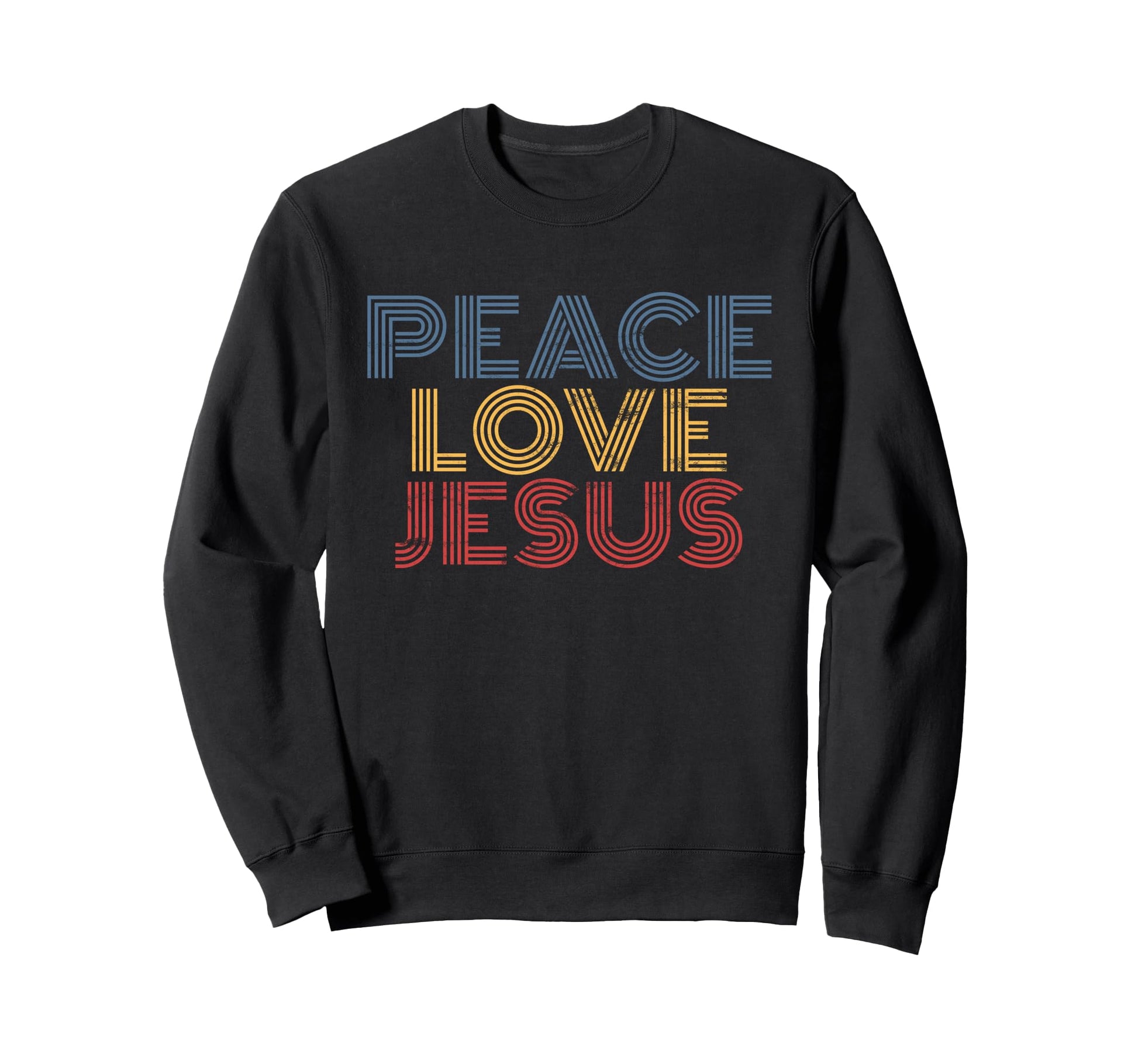 Peace Love Jesus Rainbow Christian Sweatshirt - Trendy Graphic Unisex - T-Shirt, Sweatshirt, Hoodie