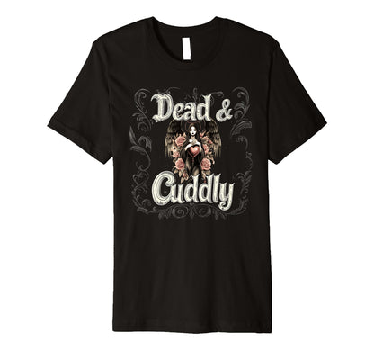 Mens Dead And Cuddly Gothic Alt Grunge T-Shirt - Novelty Apparel Men Women - T-Shirt, Sweatshirt, Hoodie