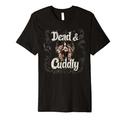 Mens Dead And Cuddly Gothic Alt Grunge T-Shirt - Novelty Apparel Men Women - T-Shirt, Sweatshirt, Hoodie