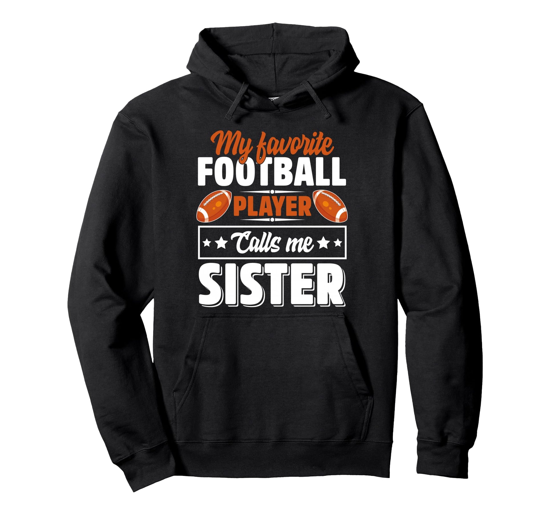 My Favorite Football Player Calls Me Hoodie - Fun Novelty Design Men Women - T-Shirt, Sweatshirt, Hoodie