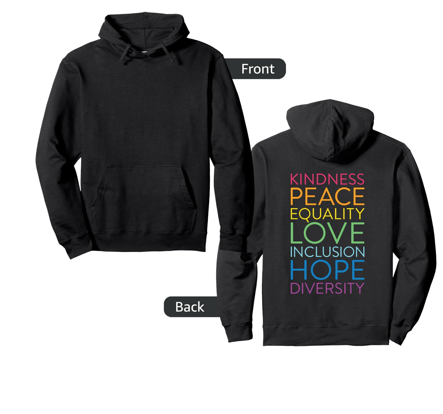 Peace Love Inclusion Equality Hoodie - Novelty Apparel for Adults - T-Shirt, Sweatshirt, Hoodie
