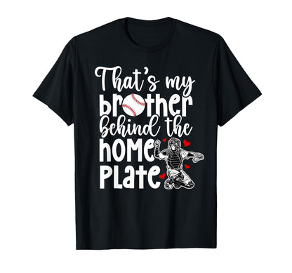 My Brother Baseball Catcher Sister T-Shirt - Unique Graphic Unisex - T-Shirt, Sweatshirt, Hoodie