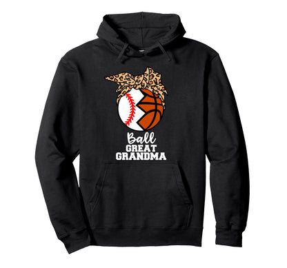 Ball Great Grandma Funny Baseball Hoodie - Casual Everyday Wear Men Women - T-Shirt, Sweatshirt, Hoodie