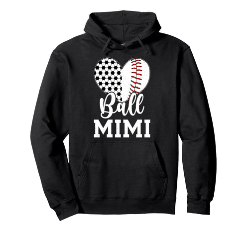 Ball Mimi Grandma Heart Baseball Soccer Hoodie - Trendy Graphic Men Women - T-Shirt, Sweatshirt, Hoodie