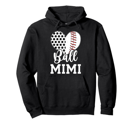 Ball Mimi Grandma Heart Baseball Soccer Hoodie - Trendy Graphic Men Women - T-Shirt, Sweatshirt, Hoodie