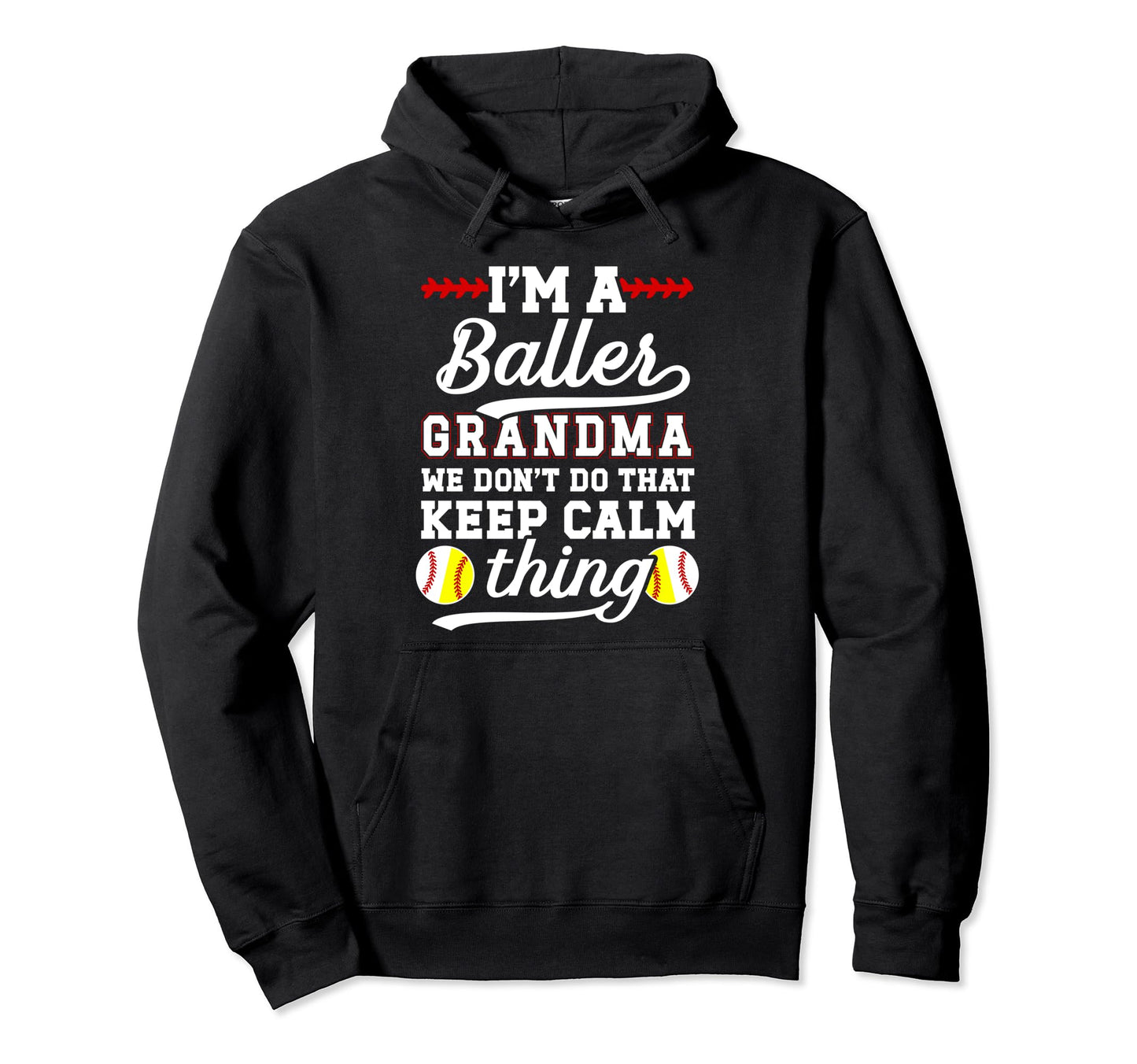 Im Baller Grandma Softball Baseball Hoodie - Minimalist Print Unisex - T-Shirt, Sweatshirt, Hoodie