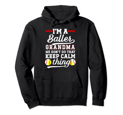 Im Baller Grandma Softball Baseball Hoodie - Minimalist Print Unisex - T-Shirt, Sweatshirt, Hoodie