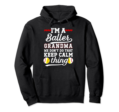 Im Baller Grandma Softball Baseball Hoodie - Minimalist Print Unisex - T-Shirt, Sweatshirt, Hoodie