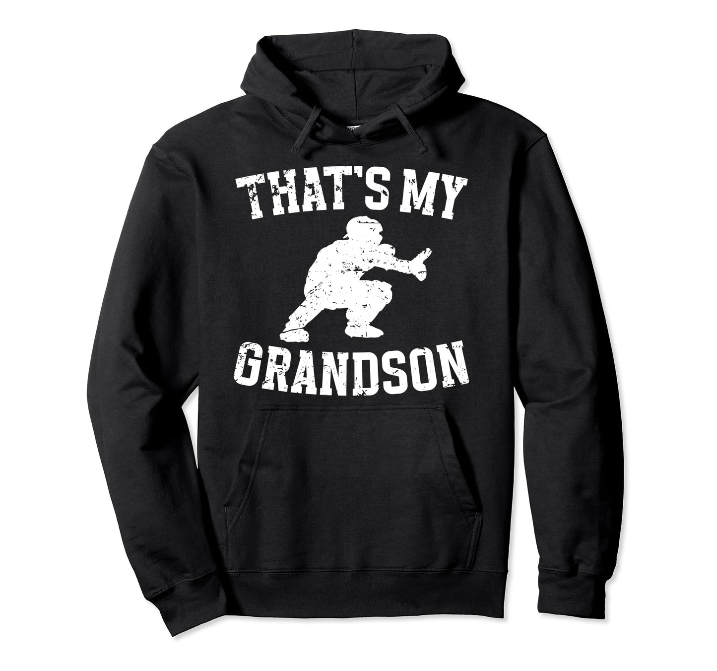 Thats My Grandson Baseball Catcher Hoodie - Custom Art Print for Adults - T-Shirt, Sweatshirt, Hoodie