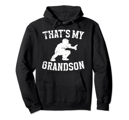 Thats My Grandson Baseball Catcher Hoodie - Custom Art Print for Adults - T-Shirt, Sweatshirt, Hoodie