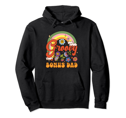 Groovy Bonus Dad Hippie Rainbow Hoodie - Fun Novelty Design for Adults - T-Shirt, Sweatshirt, Hoodie