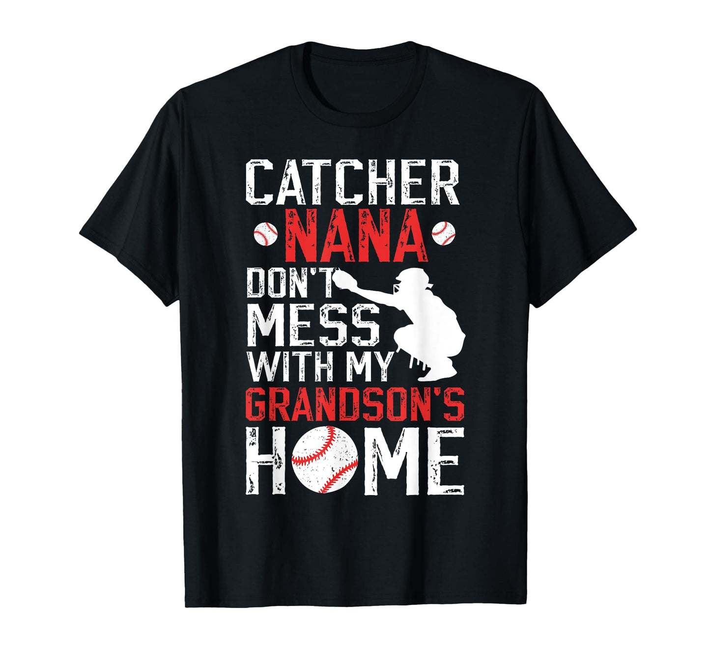 Baseball Catcher Nana Funny Nana T-Shirt - Aesthetic Graphic Unisex - T-Shirt, Sweatshirt, Hoodie