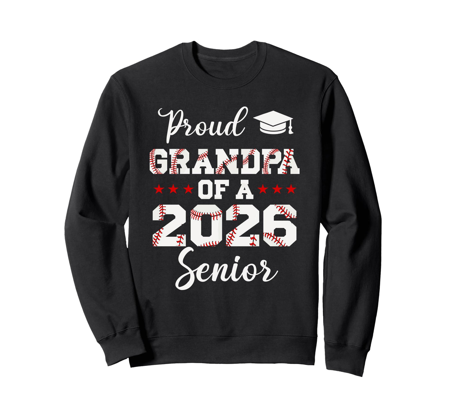 Senior Grandpa Class 2026 Baseball Sweatshirt - Novelty Apparel for Adults - T-Shirt, Sweatshirt, Hoodie