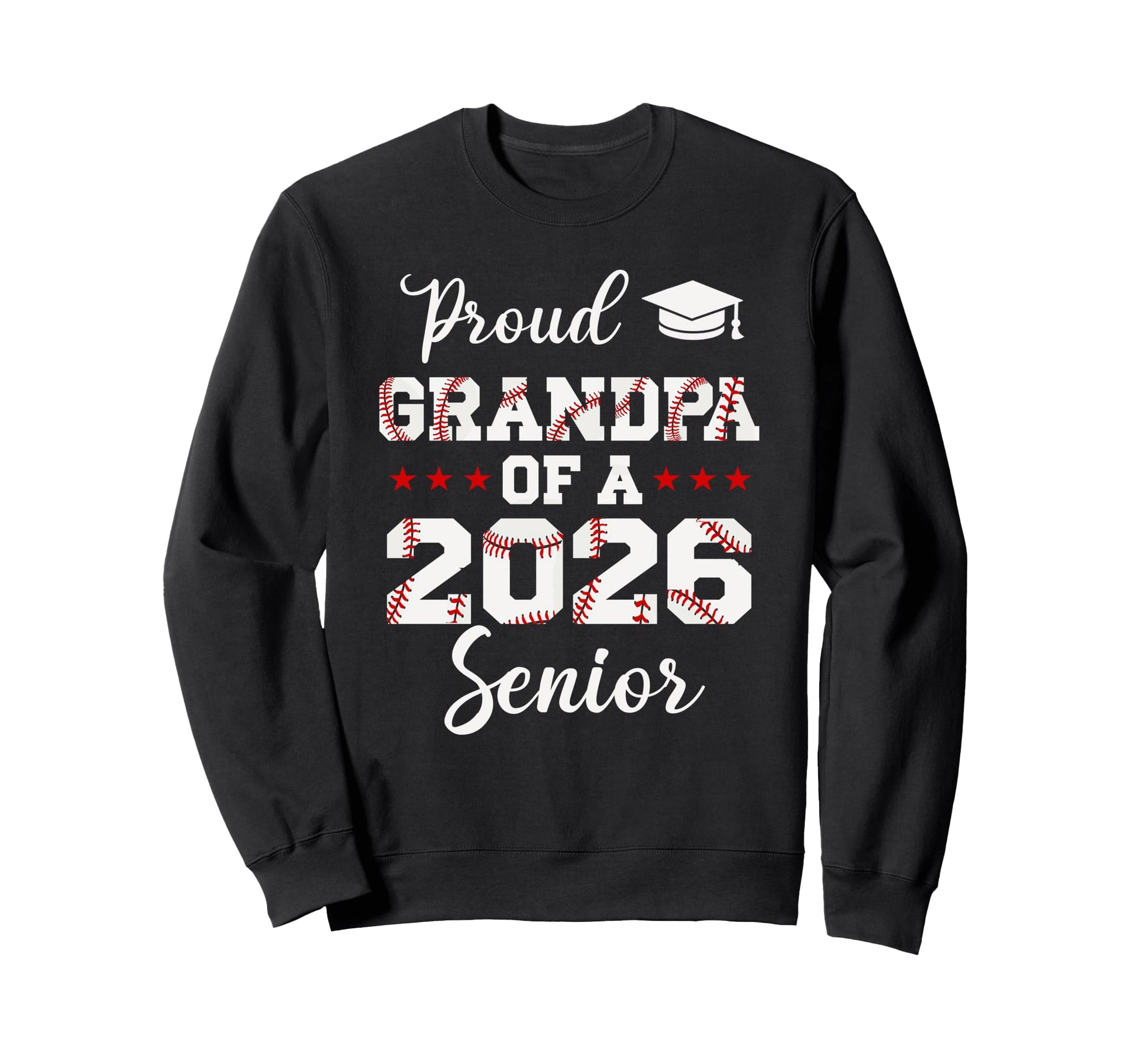 Senior Grandpa Class 2026 Baseball Sweatshirt - Novelty Apparel for Adults - T-Shirt, Sweatshirt, Hoodie