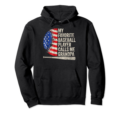 My Favorite Baseball Player Calls Me Hoodie - Fun Novelty Design Men Women - T-Shirt, Sweatshirt, Hoodie