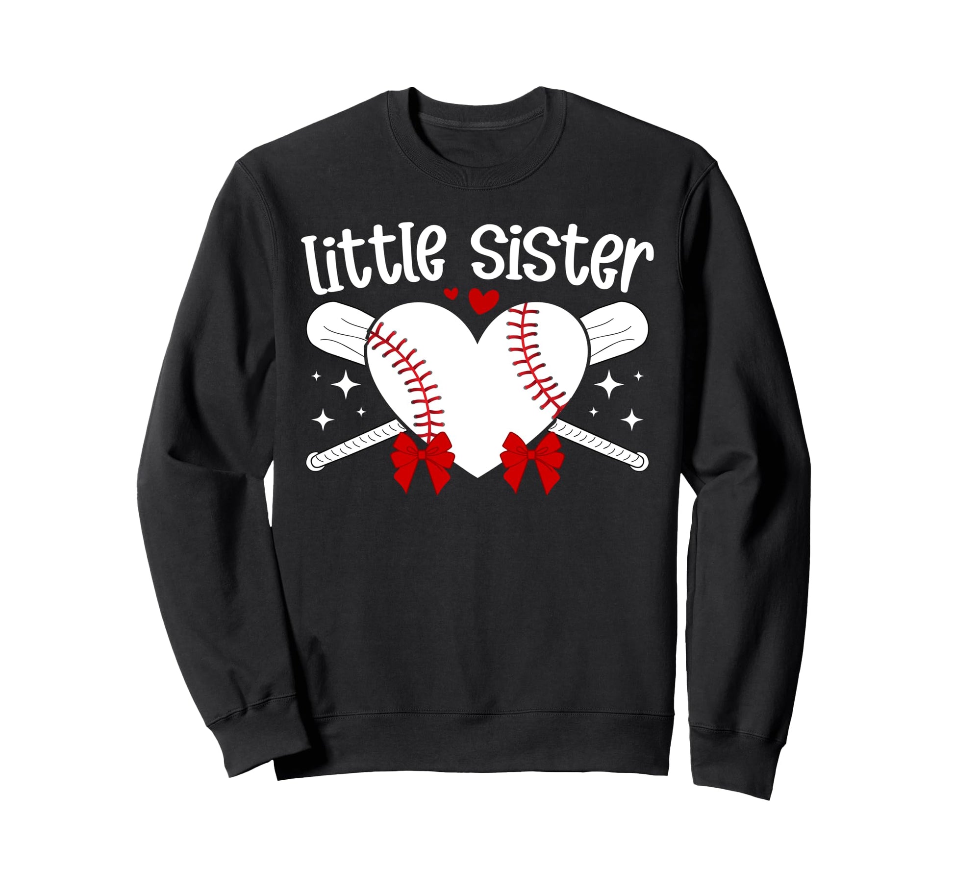 Little Sister Baseball Sister Sweatshirt - Fun Novelty Design Unisex - T-Shirt, Sweatshirt, Hoodie