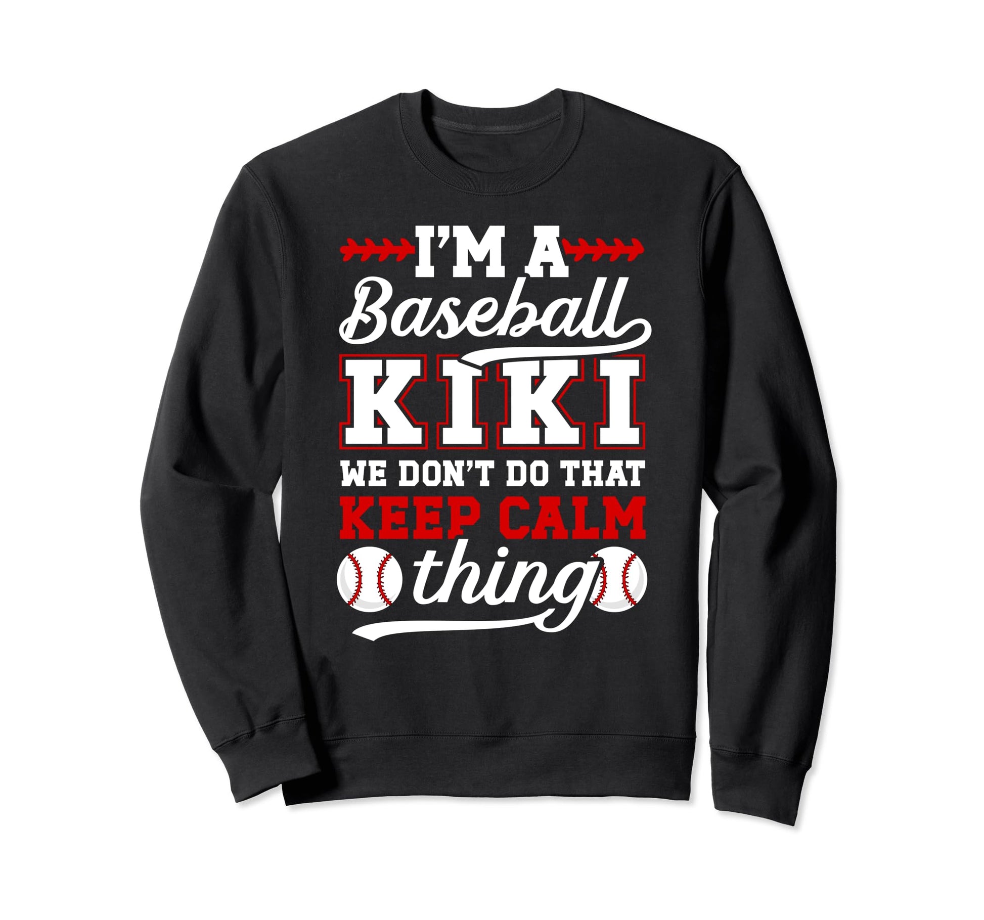 Im Baseball Kiki Grandma Kiki Baseball Sweatshirt - Unique Graphic Unisex - T-Shirt, Sweatshirt, Hoodie
