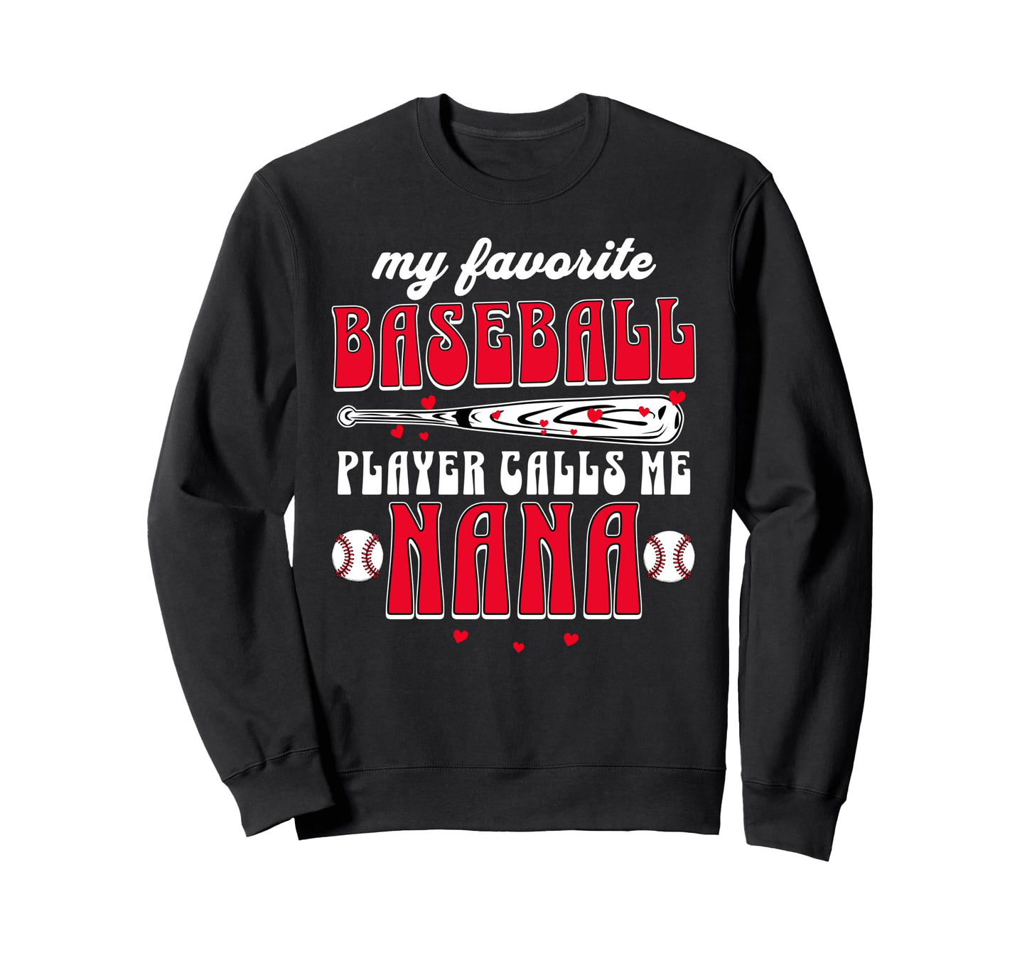 Baseball Grandma My Favorite Player Sweatshirt - Graphic Print Unisex - T-Shirt, Sweatshirt, Hoodie